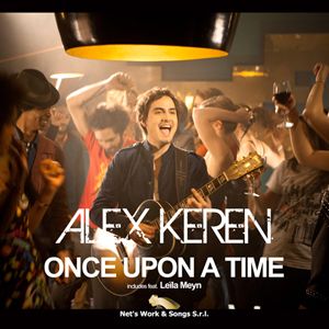 Alex Keren - Once Upon A Time (feat. Leila Mein) (Radio Date: 07 Ottobre 2011)